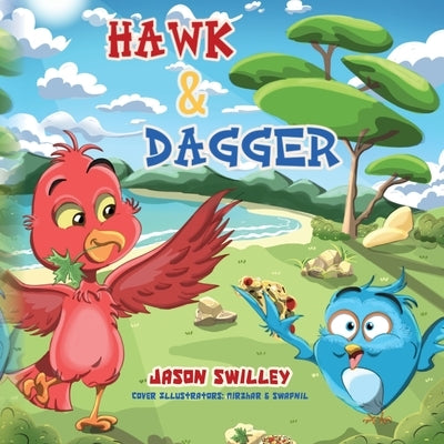 Hawk and Dagger by Swilley, Jason