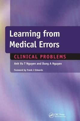 Learning from Medical Errors: Clinical Problems by Nguyen, Anh Vu