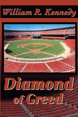 Diamond of Greed by Kennedy, William R.