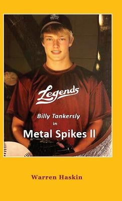 Billy Tankersly in Metal Spikes II by Haskin, Warren