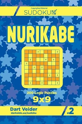 Sudoku Nurikabe - 200 Logic Puzzles 9x9 (Volume 2) by Veider, Dart