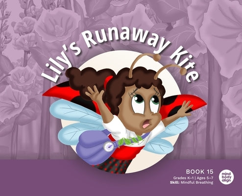 Lily's Runaway Kite by Mind Body Align