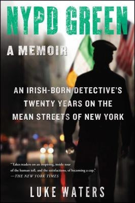 NYPD Green: A Memoir by Waters, Luke