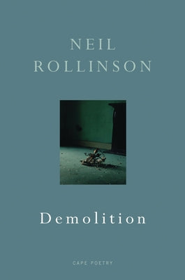 Demolition by Rollinson, Neil
