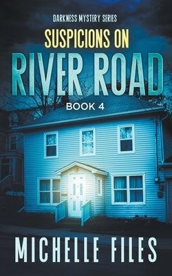 Suspicions on River Road by Files, Michelle