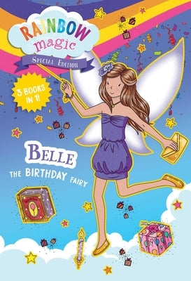 Rainbow Magic Special Edition: Belle the Birthday Fairy by Meadows, Daisy