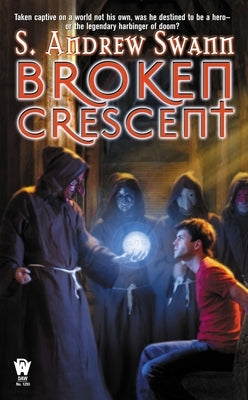 Broken Crescent by Swann, S. Andrew