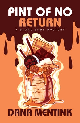 Pint of No Return by Mentink, Dana
