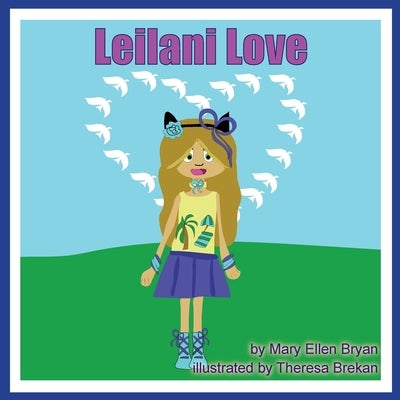 Leilani Love by Bryan, Mary Ellen