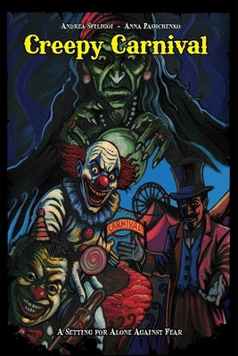 Creepy Carnival: A Setting for Alone Against Fear by Pashchenko, Anna
