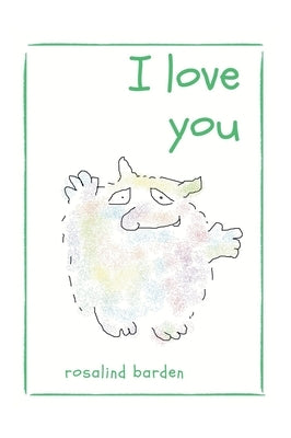I Love You by Barden, Rosalind