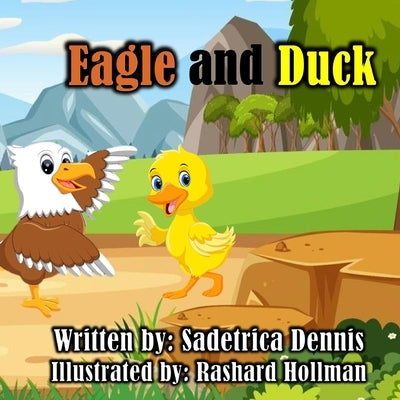 Eagle and Duck by Dennis, Sadetrica