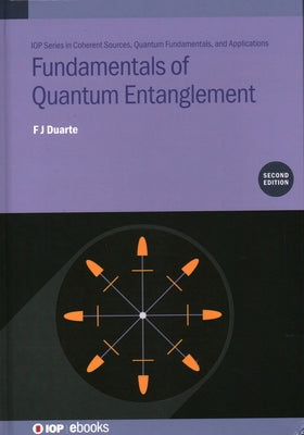 Fundamentals of Quantum Entanglement by Duarte, F. J.
