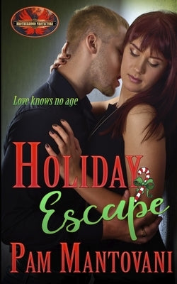 Holiday Escape: Brotherhood Protectors World by Protectors World, Brotherhood
