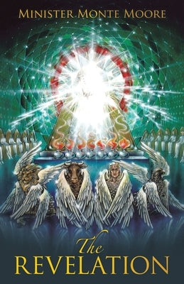 The Revelation by Moore, Minister Monte