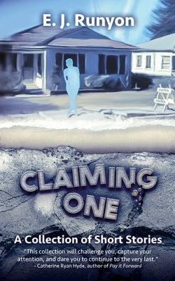 Claiming One by Runyon, E. J.