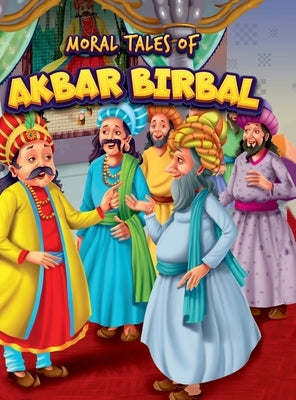 Moral Tales of Akbar Birbal: Story Book for KidsClassic Tales from India by Kasturia, Pratibha