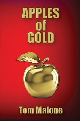Apples of Gold by Malone, Tom
