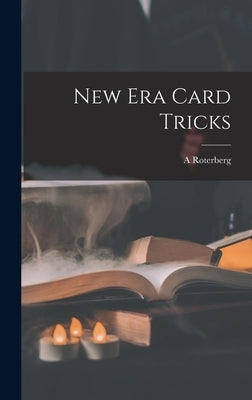 New Era Card Tricks by Roterberg, A.