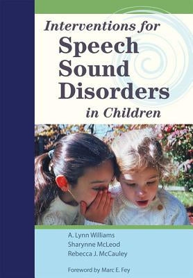 Interventions for Speech Sound Disorders in Children [With DVD] by Williams, A. Lynn