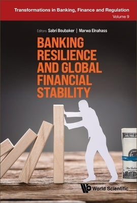 Banking Resilience and Global Financial Stability by Boubaker, Sabri