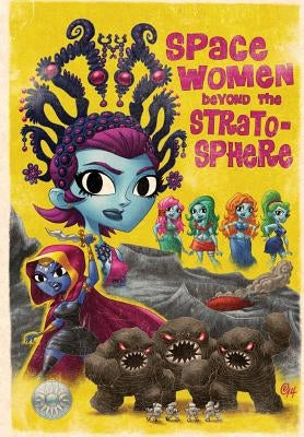 Space Women Beyond the Stratosphere by Davis, Darren G.