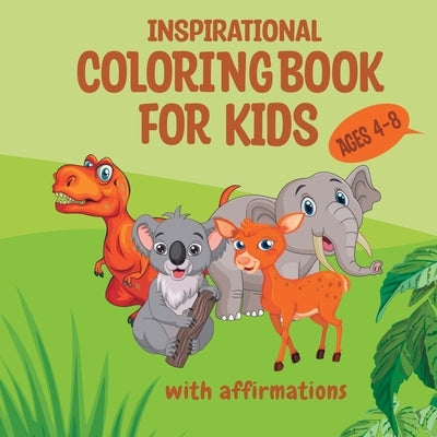 Inspirational Coloring Book for Kids ages 4-8: With Affirmations by Inspirations, Camptys