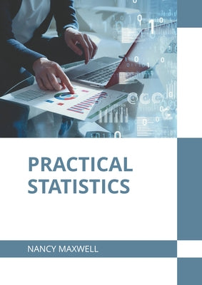 Practical Statistics by Maxwell, Nancy