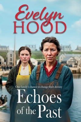 Echoes of the Past by Hood, Evelyn