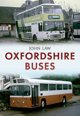 Oxfordshire Buses by Law, John