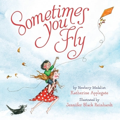 Sometimes You Fly Padded Board Book by Applegate, Katherine