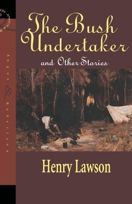 Bush Undertaker by Lawson, Henry