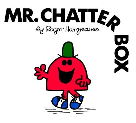 Mr. Chatterbox by Hargreaves, Roger
