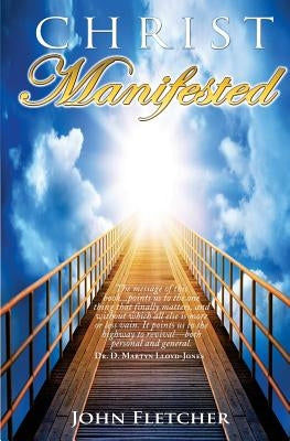 Christ Manifested by Lloyd-Jones, Martyn D.
