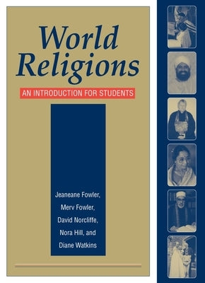 World Religions by Fowler, Jeaneane D.