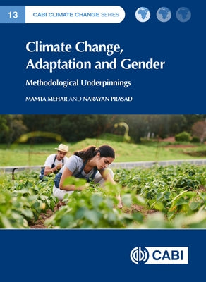 Climate Change, Adaptation and Gender: Methodological Underpinnings by Mehar, Mamta