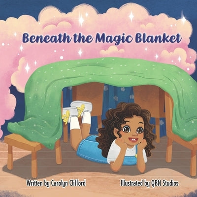 Beneath the Magic Blanket: A fun imaginary book about self discovery by Studios, Qbn