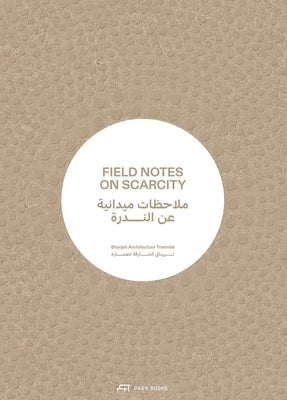 Field Notes on Scarcity by Oshinowo, Tosin