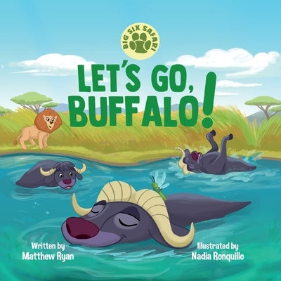 Let's Go, Buffalo! by Ryan, Matthew