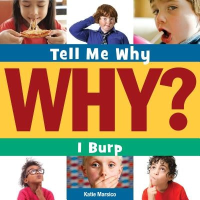 I Burp by Marsico, Katie