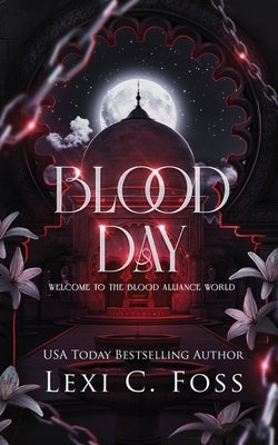 Blood Day: A Standalone Dark Academia Novel by Foss, Lexi C.