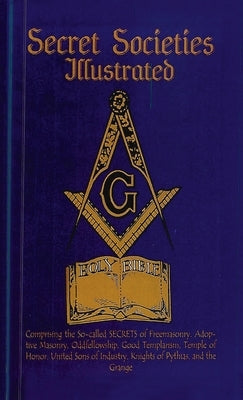 Secret Societies Illustrated Hardcover by Books, Lushena