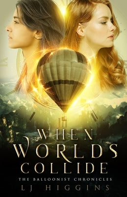 When Worlds Collide by Higgins, L. J.