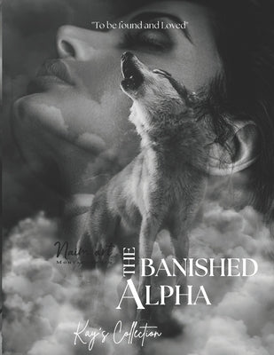 The Banished Alpha ✓: (Paranormal werewolf & shifters romance) by Collection, Kay's