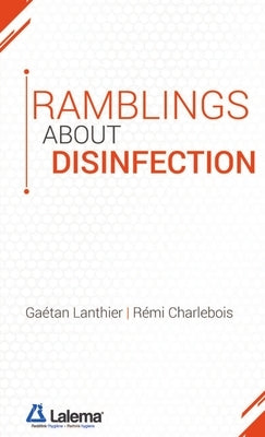 Ramblings about disinfection by Lanthier, Gaétan