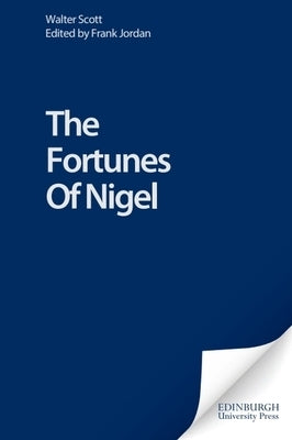 The Fortunes of Nigel by Scott, Walter