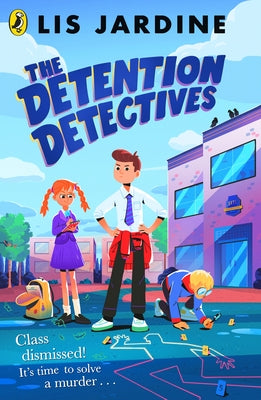 The Detention Detectives by Jardine, Lis