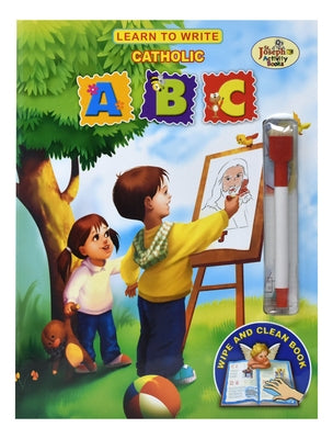 Learn to Write Catholic ABC [With Dry Erase Marker] by Catholic Book Publishing Corp