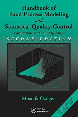 Handbook of Food Process Modeling and Statistical Quality Control by Ozilgen, Mustafa