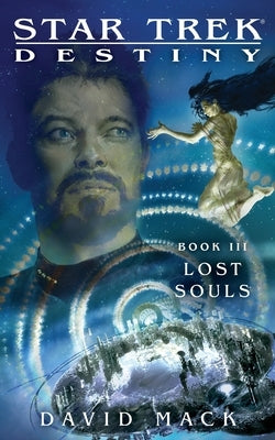 Star Trek: Destiny #3: Lost Souls by Mack, David